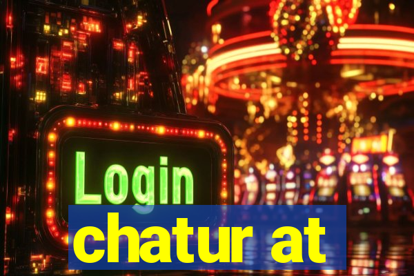 chatur at